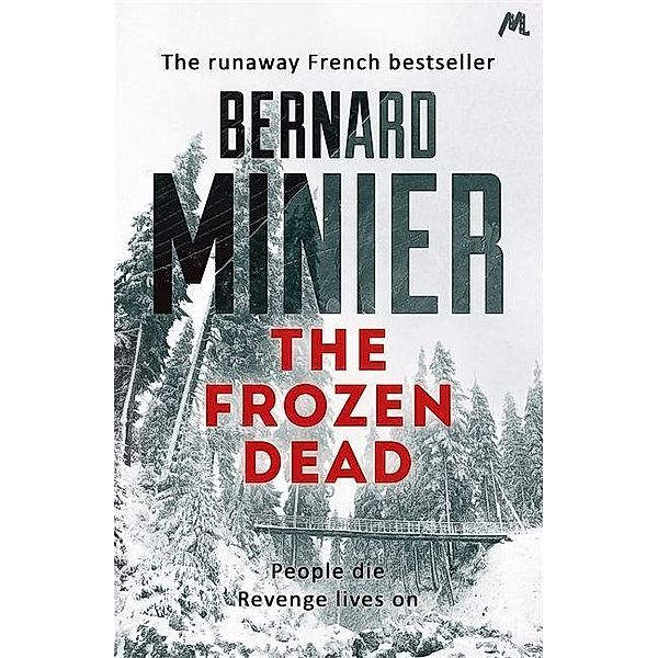 The Frozen Dead, Bernard Minier