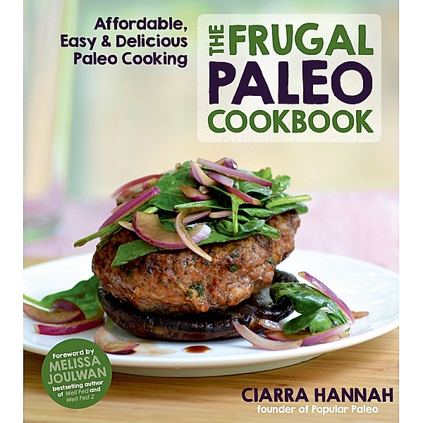 The Frugal Paleo Cookbook, Ciarra Colacino