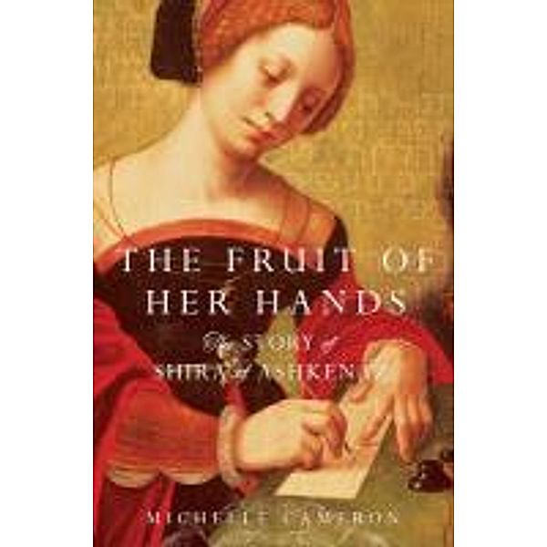 The Fruit of Her Hands, Michelle Cameron