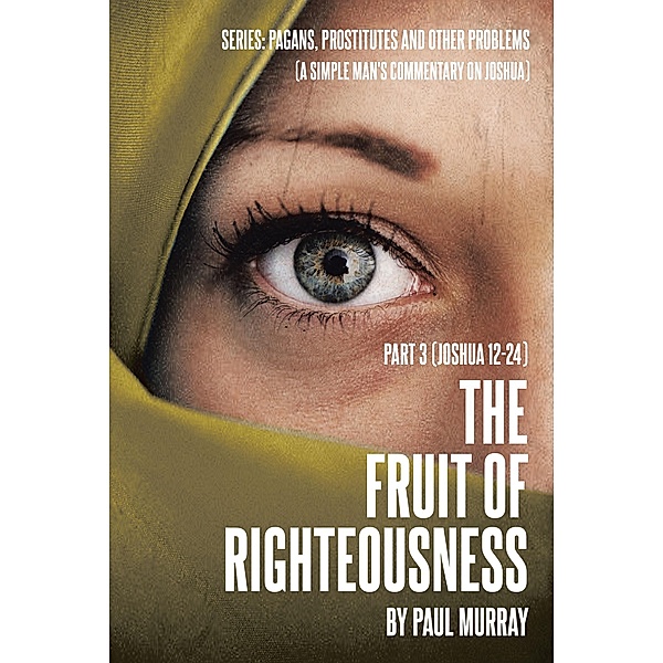 The Fruit of Righteousness, Paul Murray