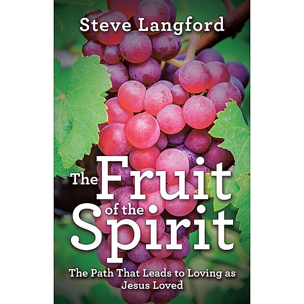 The Fruit of the Spirit, Steve Langford