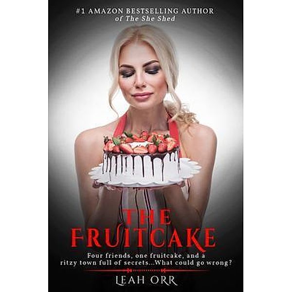 The Fruitcake, Leah Orr