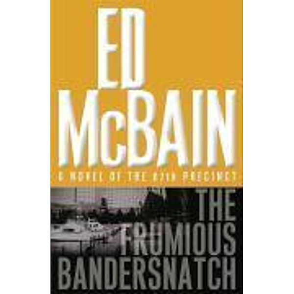 The Frumious Bandersnatch, Ed McBain