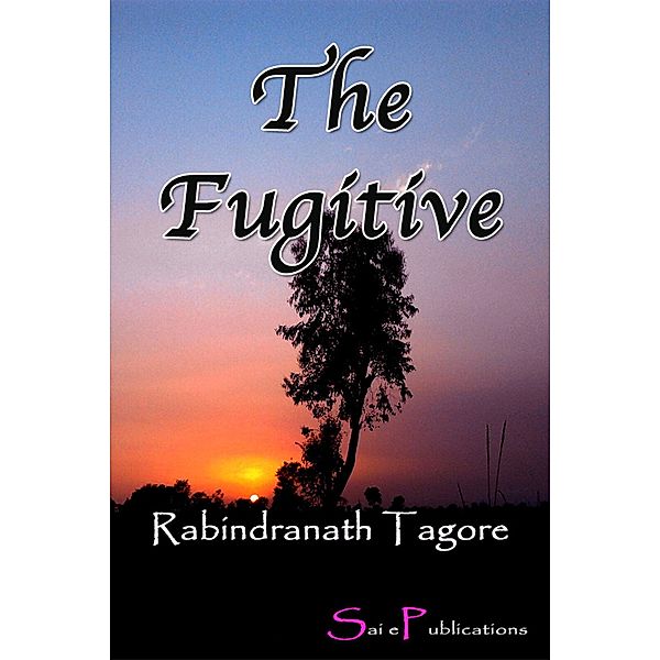 The Fugitive / eBookIt.com, Rabindranath Tagore