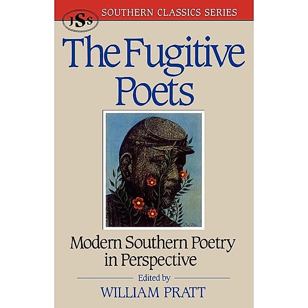 The Fugitive Poets / Southern Classics Series, William Pratt