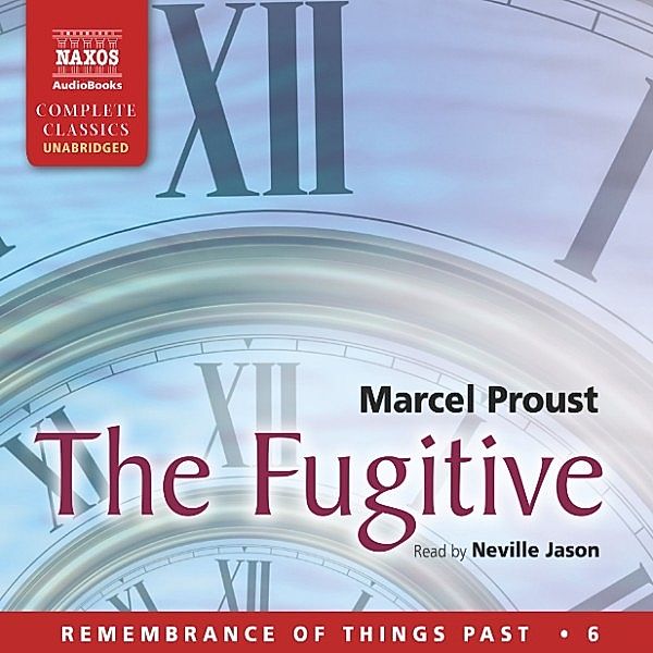 The Fugitive (Unabridged), Marcel Proust