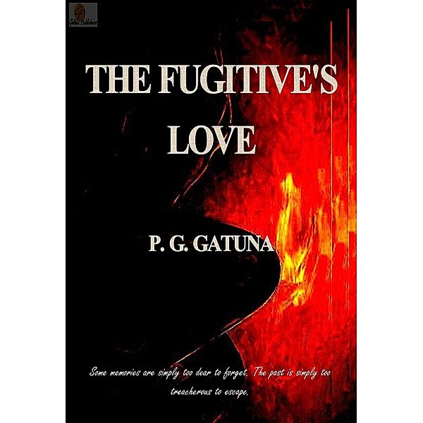 The Fugitive's Love, P. G. Gatuna