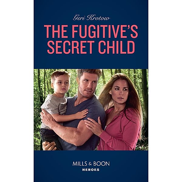 The Fugitive's Secret Child / Silver Valley P.D. Bd.5, Geri Krotow