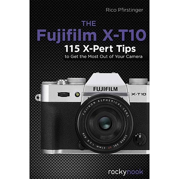 The Fujifilm X-T10, Rico Pfirstinger