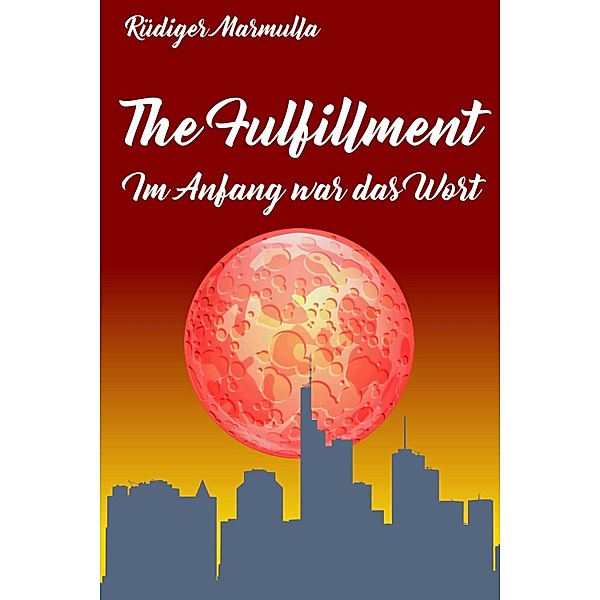 The Fulfillment, Rüdiger Marmulla