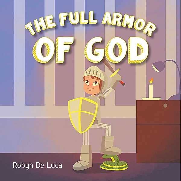 The Full Armor of God, Robyn de Luca
