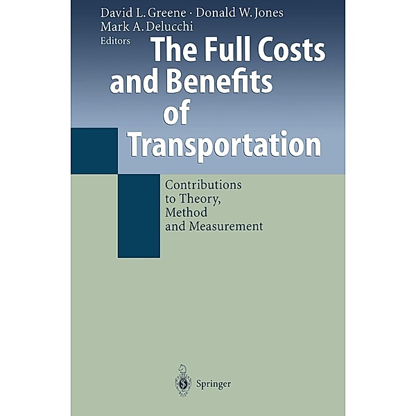 The Full Costs and Benefits of Transportation