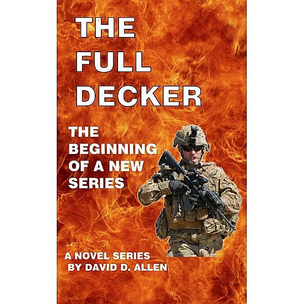 THE FULL DECKER: INTRODUCTION TO THE FULL DECKER SERIES, David Allen