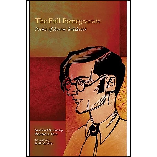 The Full Pomegranate / Excelsior Editions, Avrom Sutzkever