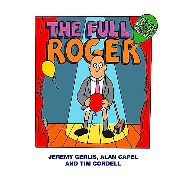 The Full Roger, Jeremy Gerlis, Alan Capel, Tim Cordell
