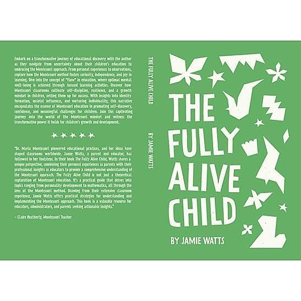 The Fully Alive Child, Jamie Watts