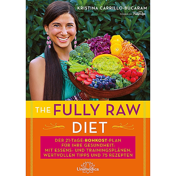 The Fully Raw Diet, Kristina Carrillo-Bucaram