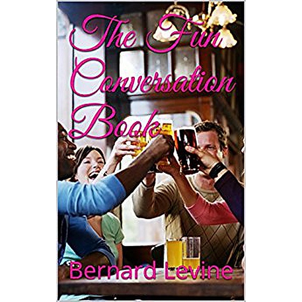 The Fun Conversation Book, Bernard Levine