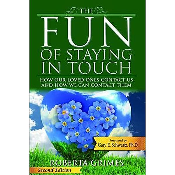 The Fun of Staying in Touch, Roberta Grimes