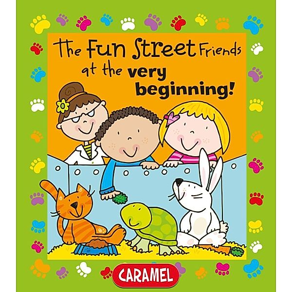 The Fun Street Friends at the Very Beginning!, Simon Abbott, Fun Street Friends