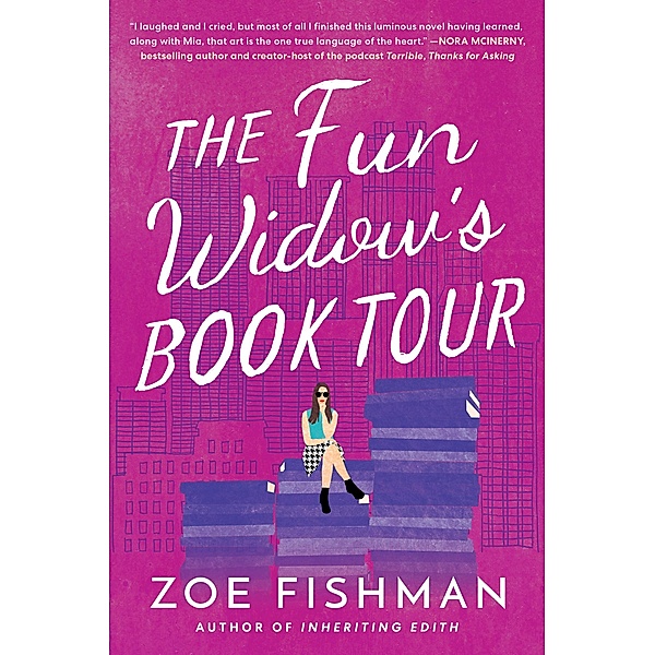 The Fun Widow's Book Tour, Zoe Fishman
