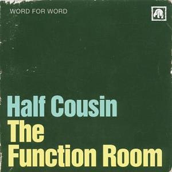 The Function Room, Half Cousin
