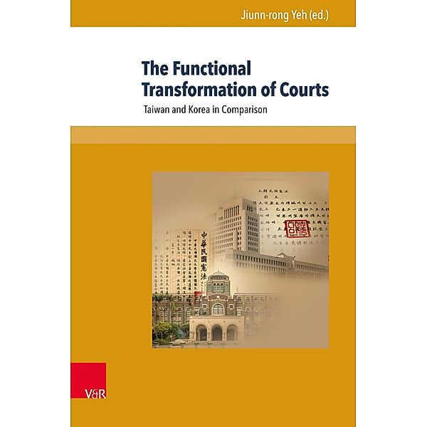 The Functional Transformation of Courts / Global East Asia, Jiunn-rong Yeh