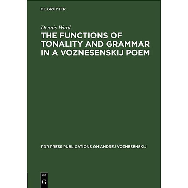 The Functions of Tonality and Grammar in a Voznesenskij Poem, Dennis Ward