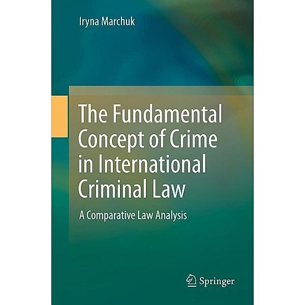 The Fundamental Concept of Crime in International Criminal Law, Iryna Marchuk