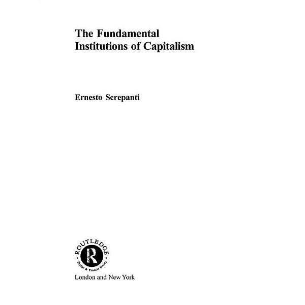 The Fundamental Institutions of Capitalism, Ernesto Screpanti