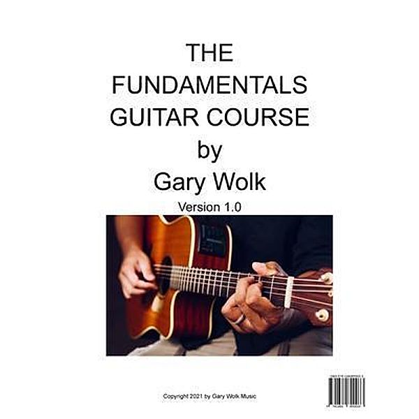 The Fundamentals Guitar Course, Gary Wolk