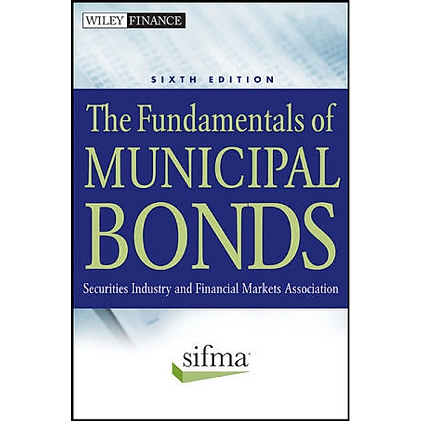 The Fundamentals of Municipal Bonds, SIFMA Association