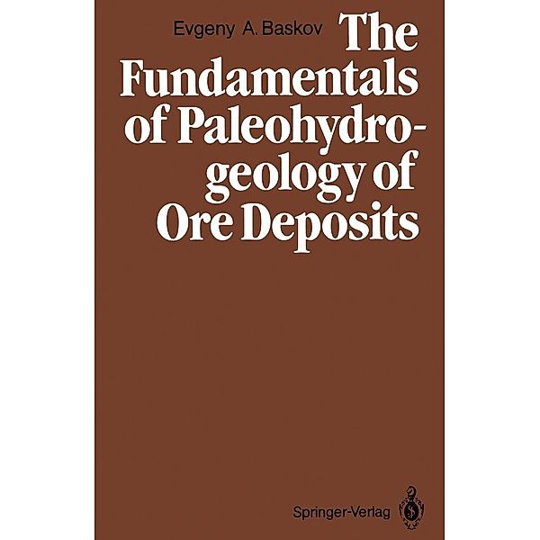 The Fundamentals of Paleohydrogeology of Ore Deposits, Evgeny A. Baskov