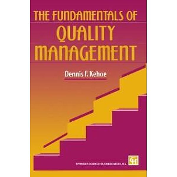 The Fundamentals of Quality Management, D. F. Kehoe