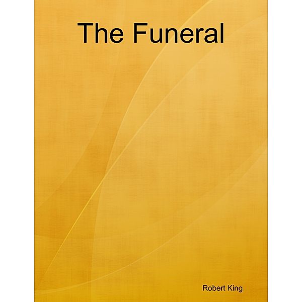The Funeral, Robert King