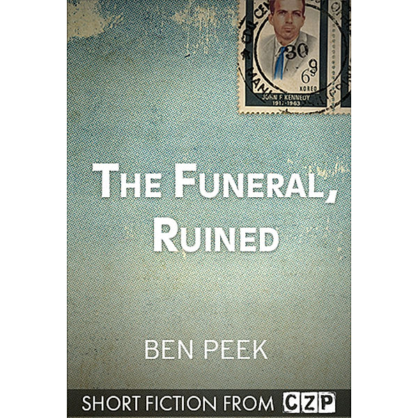 The Funeral, Ruined, Ben Peek