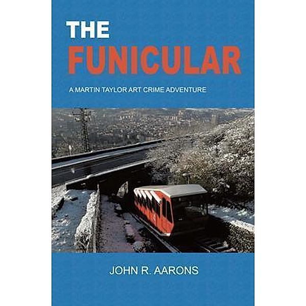 The Funicular, John Aarons