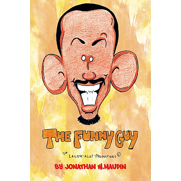The Funny Guy, JONATHAN W. MAUPIN