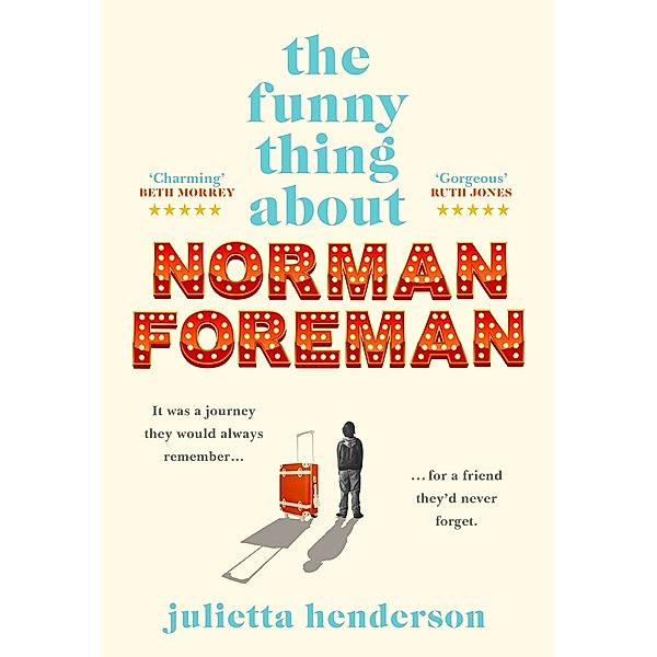 The Funny Thing about Norman Foreman, Julietta Henderson