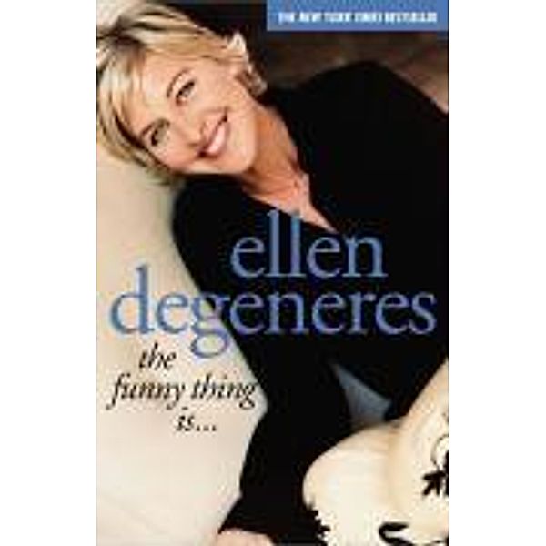 The Funny Thing Is..., Ellen DeGeneres