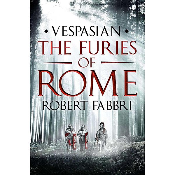 The Furies of Rome / Vespasian Bd.7, Robert Fabbri