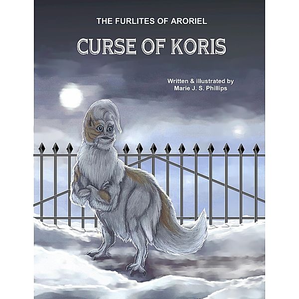 The Furlites of Aroriel: Curse of Koris, Marie J Phillips