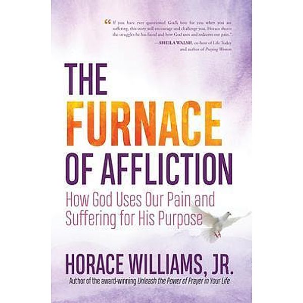 The Furnace of Affliction / Horace Williams Jr, Horace Williams Jr.