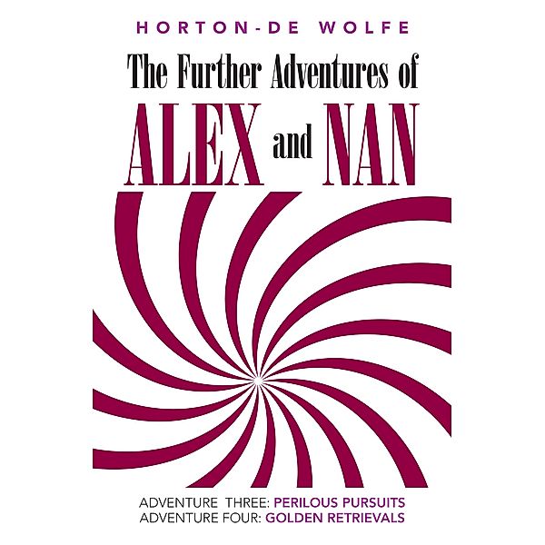 The Further Adventures of Alex and Nan, Horton - de Wolfe
