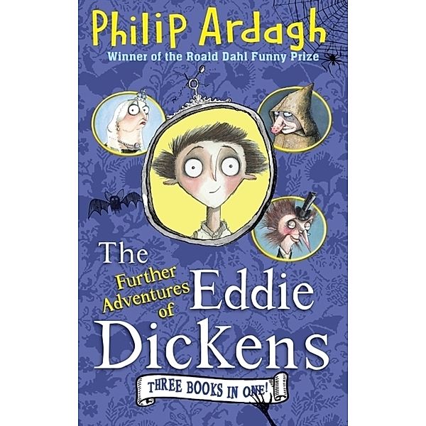 The Further Adventures of Eddie Dickens, Philip Ardagh