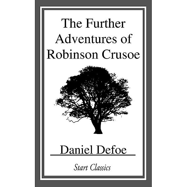The Further Adventures of Robinson Cr, Daniel Defoe