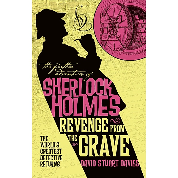 The Further Adventures of Sherlock Holmes - Revenge from the Grave, David Stuart Davies