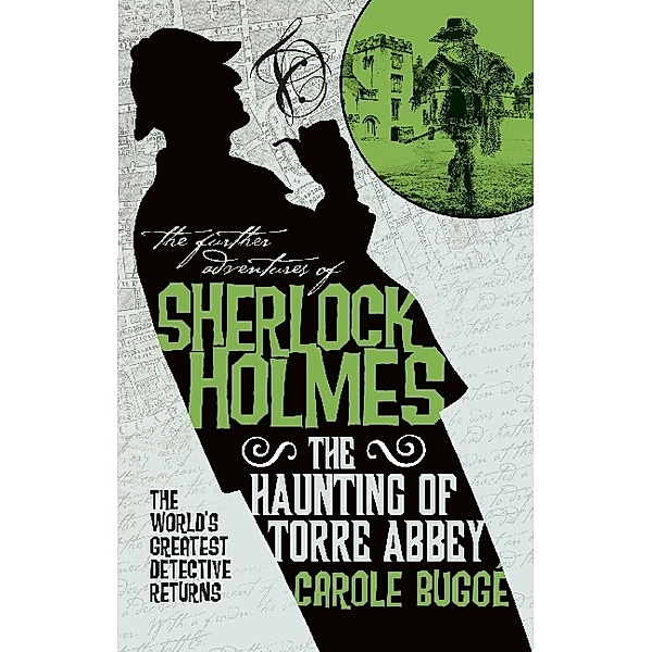 The Further Adventures of Sherlock Holmes - The Haunting of Torre Abbey, Carole Bugge