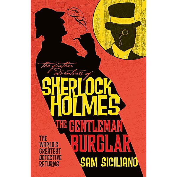 The Further Adventures of Sherlock Holmes - The Gentleman Burglar / Sherlock Holmes Bd.36, Sam Siciliano