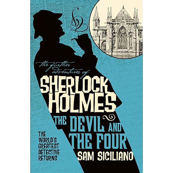 The Further Adventures of Sherlock Holmes: The Devil and the Four / Sherlock Holmes Bd.28, Christopher Husberg